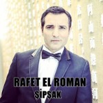 دانلود آهنگ ترکی Rafet El Roman به نام Sipsak