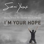 دانلود آهنگ سامی یوسف I’m Your Hope