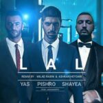دانلود ریمیکس لال از رضا پیشرو و شایع و یاس