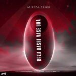 دانلود آهنگ علیرضا زنگی بذا باشی واسه اونا