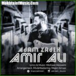 دانلود آهنگ امیر علی آدم زاده