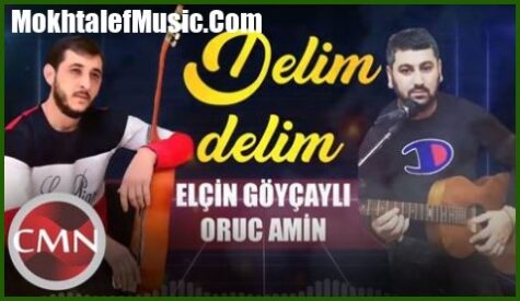 دانلود آهنگ الچین گویچایلی دلیم دلیم منیم دلیم