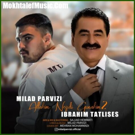 دانلود آهنگ ابراهیم تاتلیسس اللهیم نیدی گوناهیم۲