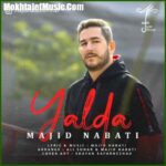 دانلود آهنگ مجید نباتی یلدا دانلود آهنگ مجید نباتی یلدا