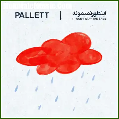 دانلود آهنگ گروه پالت اینطور نمیمونه