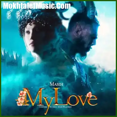 دانلود آهنگ مسیح My Love