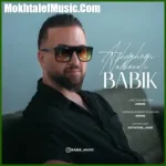 دانلود آهنگ بابیک عاشقم نبودی